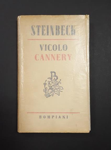 Steinbeck John. Vicolo Cannery. Bompiani. 1947 - John Steinbeck - copertina