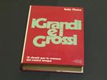 I grandi e i grossi. Mondadori. 1973 - I