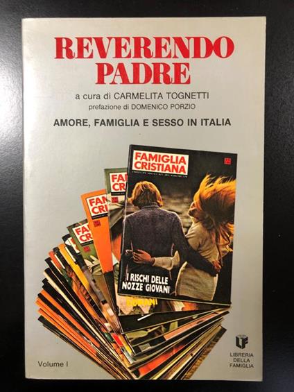 Tognetti Carmelita (a cura di). Reverendo Padre. Amore, famiglia e sesso in Italia. Vol. I. Libreria della Famiglia 1978 - I - copertina