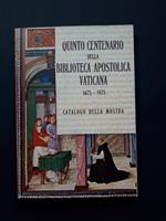 Aa. Vv. Quinto Centenario Della Biblioteca Apostolica Vaticana 1475-1975. Biblioteca Apostolica Vaticana. 1975 - I