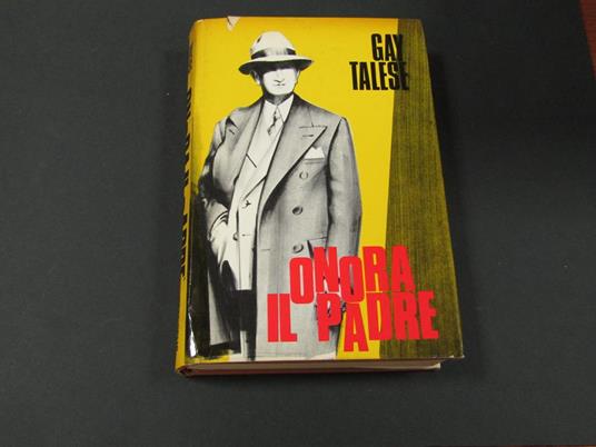 Onora il padre. dall'Oglio editore. 1972 - I - Gay Talese - copertina