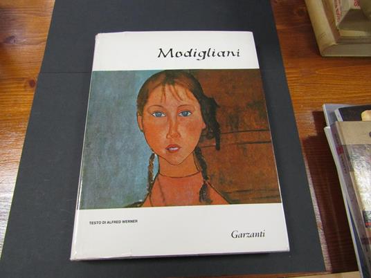 Modigliani. Garzanti. 1969 - Alfred E. Werner - copertina