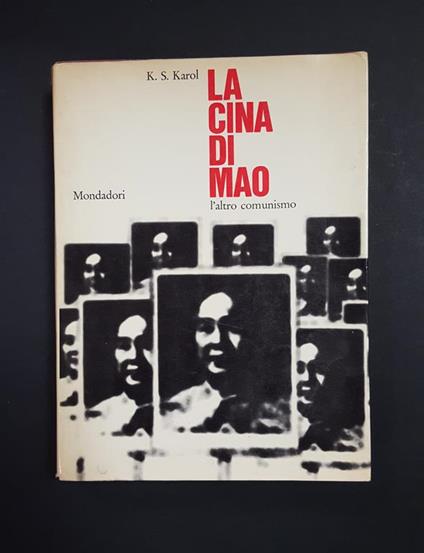 La Cina Di Mao. Mondadori. 1967 - I - K. S. Karol - copertina