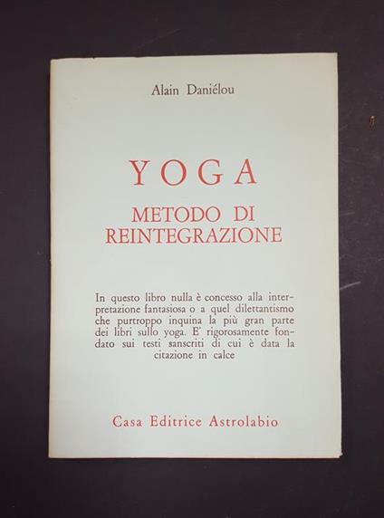 Yoga. Metodo di reintegrazione. Ubaldini Editore. 1974 - I - Alain Daniélou - copertina