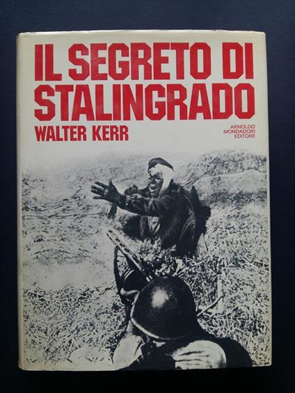 Il segreto di Stalingrado. Mondadori Le Scie. 1976-I - Walter Kerber - copertina