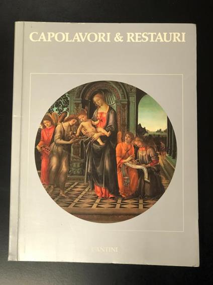 Capolavori & restauri. Cantini Edizioni d'Arte 1986 - copertina