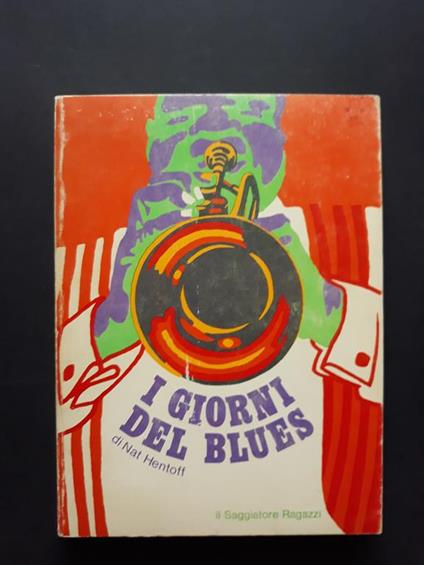 I giorni del Blues. Saggiatore. 1969-I - Nat Hentoff - copertina