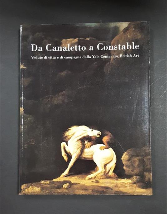 Roman Cynthia E. Da Canaletto a Constable. Ferrara Arte. 2001 - copertina