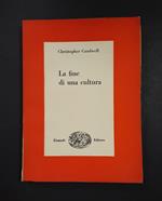 La fine di una cultura. Einaudi. 1949 - I