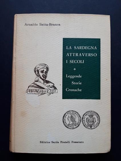 La Sardegna attraverso i secoli. Editrice Sarda Fratelli Fossataro. 1966-I - Dedica dell'autore - copertina