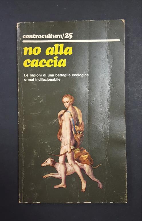 No alla caccia. Savelli. 1978 - I - Carlo Consiglio - copertina