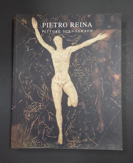 Aa. Vv. Pietro Reina. Pittore E Scenografo. Lubrina Editore. 2005 - copertina