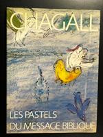 Chagall. Les pastels du message biblique. Editions Cercle d'Art 1985 - I
