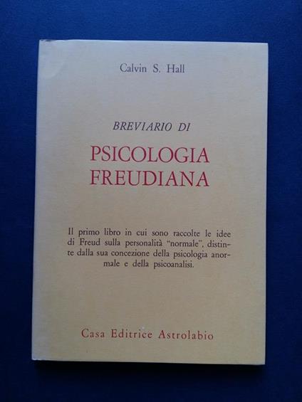 Hall Calvin S. Breviario di psicologia freudiana. Astrolabio. 1970-I - Calvin S. Hall - copertina