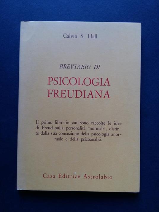 Hall Calvin S. Breviario di psicologia freudiana. Astrolabio. 1970-I - Calvin S. Hall - copertina