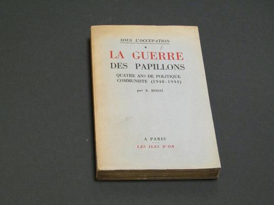 Rossi A. La guerre des papillons. Les Iles d'Or. 1954-I - A. Rossi - copertina