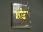 Le discours de la haine. Plon. 2004-I