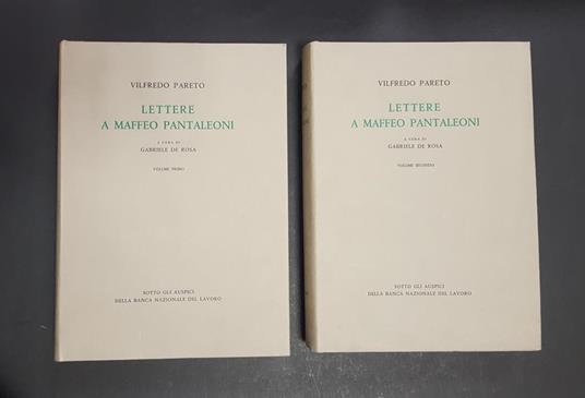 Vilfredo Pareto. Lettere a Maffeo Pantaleoni. Banca Nazionale del Lavoro. 1960 - I. Tir. lim. 3000 es. 2 voll - Vilfredo Pareto - copertina