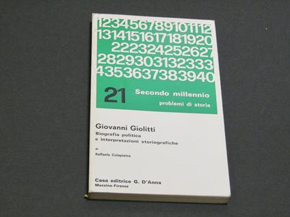 Giovanni Giolitti. Casa Editrice G.D'Anna. 1973-I - Raffaele Colapietra - copertina