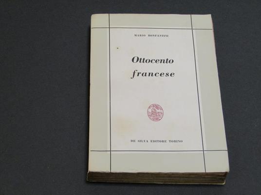 Ottocento francese. De Silva Editore. 1950 - I - Mario Bonfantini - copertina