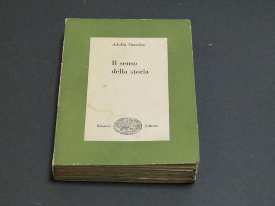 Il senso della storia. Einaudi. 1948 - I - Adolfo Omodeo - copertina