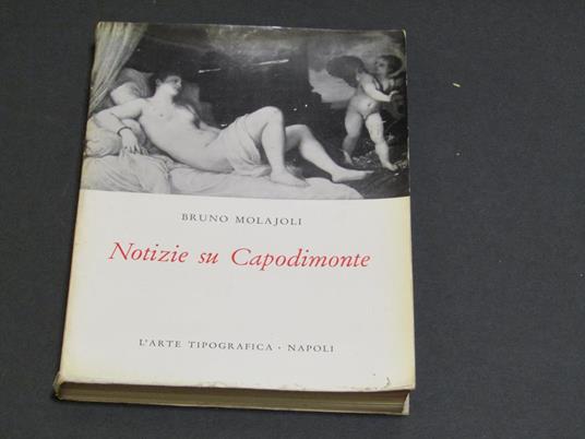 Notizie su Capodimonte. L'Arte Tipografica. 1957 - I - copertina