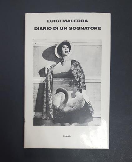 Diario di un sognatore. Einaudi. 1981 - I. Dedica dell'Autore alla prima carta bianca - Luigi Malerba - copertina