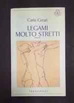 Legami molto stretti. Edizioni Frassinelli. 1994 - I. Dedica dell'Autrice all'occhiello