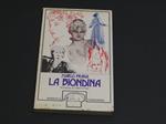 La biondina. Edizioni Il Formichiere. 1975 - I