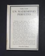 Un matrimonio perfetto. Marsilio. 1975. Dedica dell'Autrice all'occhiello