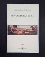 Le voci delle isole. Ibiskos Ulivieri. 2007. Dedica dell'Autrice alla prima carta bianca