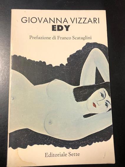 Edy. Editoriale Sette 1989. Con dedica dell'autrice - Giovanna Vizzari - copertina