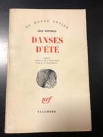 Danses d'été. Gallimard 1964. Con dedica dell'autore