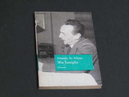 Mia famiglia. Einaudi. 1956-I - Eduardo De Filippo - copertina