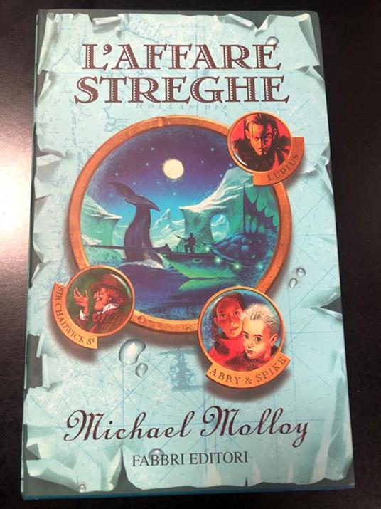 L' affare streghe. Fabbri Editori 2002 - I - Michael Molloy - copertina