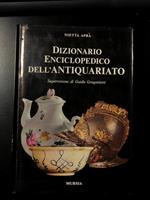 Dizionario Enciclopedico dell'Antiquariato. Mursia 1969 - I