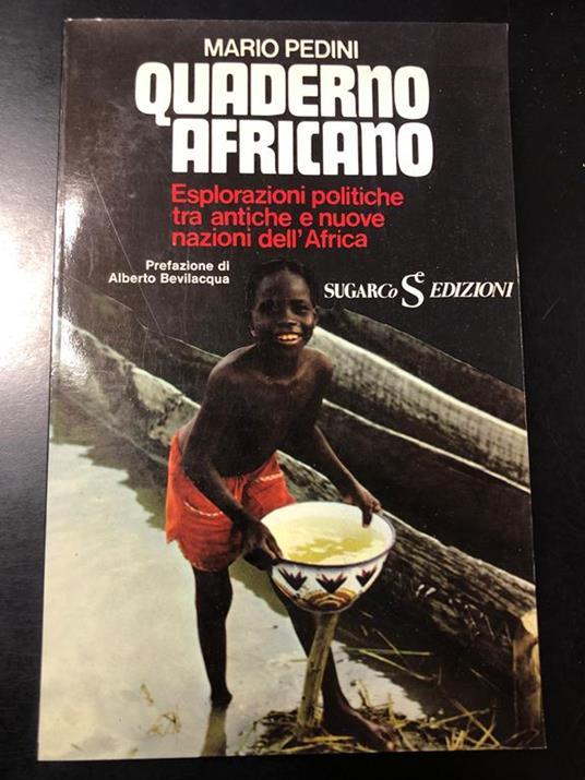 Quaderno africano. Esplorazione politiche tra antiche e nuove nazioni dell'Africa. SugarCo Edizioni 1974 - Mario Pedini - copertina