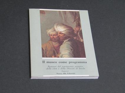 Il museo come programma. A cura di Agostini Grazia e Pedrini Claudia. Nuova Alfa Editoriale.1985 - Grazia Agostini - copertina