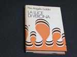 La luce di Verona. Edizioni IPL. 1971 - I