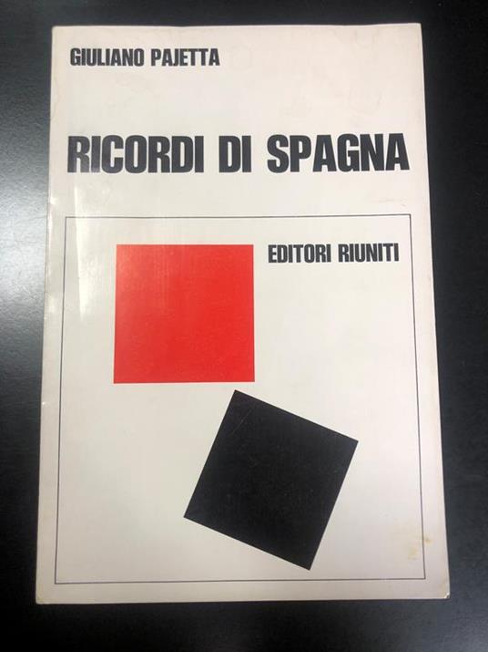 Ricordi di Spagna. Editori Riuniti 1977 - I - Giuliano Pajetta - copertina