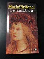 Lucrezia Borgia. Mondadori 1991