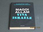 Viva Israele. Mondadori. 2007 - I