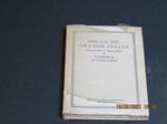 D'Annunzio Gabriele. Per la più grande Italia. L'Oleandro. 1933 - I