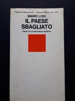 Il paese sbagliato. Einaudi. 1971