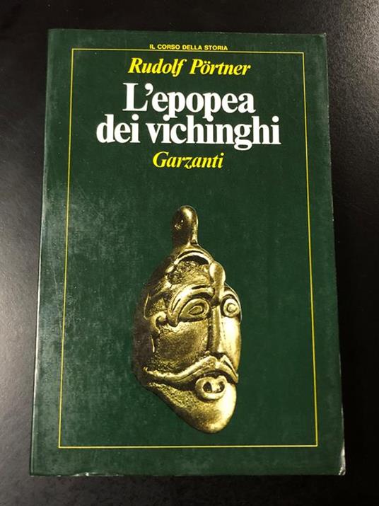 L' epopea dei vichinghi. Garzanti 1980 - Rudolf Portner - copertina