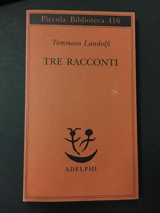 Tre racconti. Adelphi. 1998-I - Tommaso Landolfi - copertina