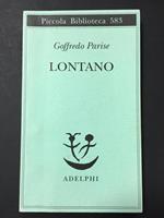 Lontano. Adelphi. 2009