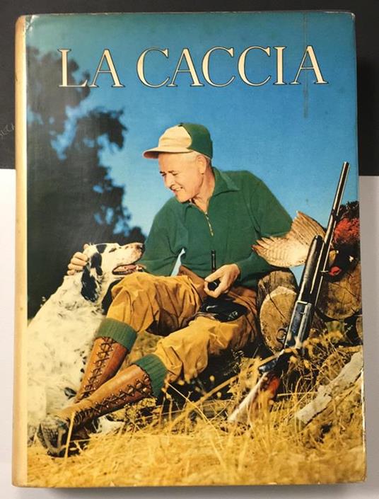 La caccia. De AgostinI. 1960 - Sergio Perosino - copertina