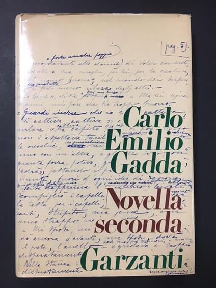 Gadda Emilio Carlo. Novella seconda. Garzanti. 1971 - I - Carlo Emilio Gadda - copertina