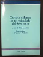 Cronoca Milanese in un epistolario del Settecento. Cariplo - Laterza. 1988